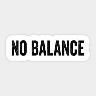 No Balance Black Sticker